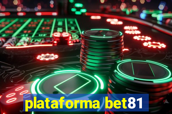 plataforma bet81